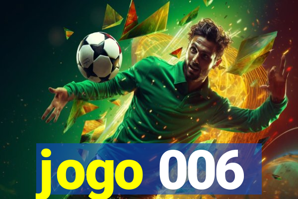 jogo 006